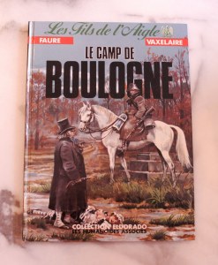 BD LES FILS DE L'AIGLE - 5/11 Le camp de Boulogne